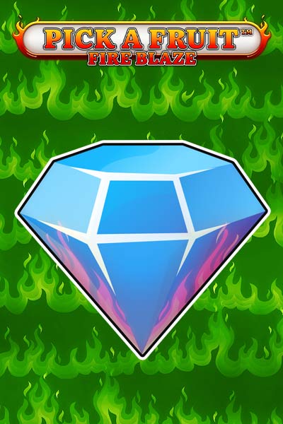 Pick a Fruit – Fire Blaze