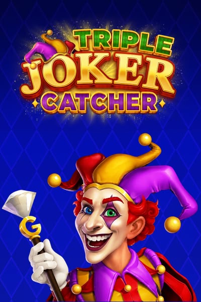 Triple Joker Catcher